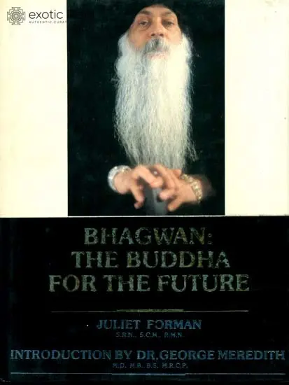 Bhagwan: The Buddha For The Future