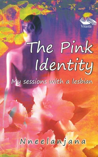 The Pink Identity (My Sessions With A Lesbian)