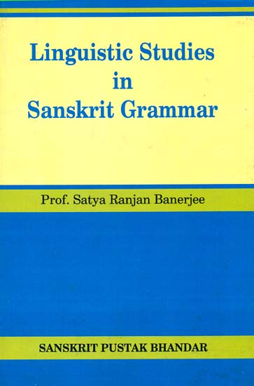 Linguistic Studies In Sanskrit Grammar