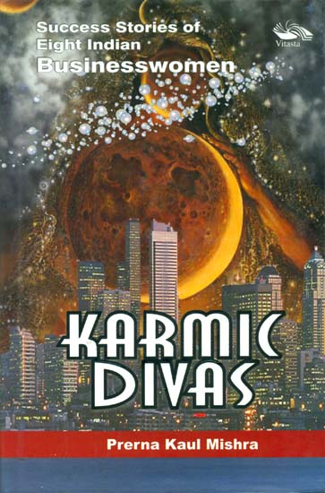 Karmic Divas (Success Stories of Eight Indian Businesswomen)