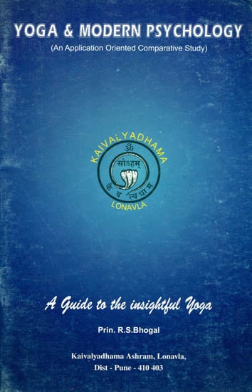 Yoga and Modern Psychology (An Application Oriented Comparative Study)