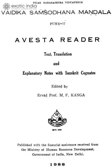 Avesta Reader (Text, Translation and Explanatory Notes with Sanskrit Cognates)