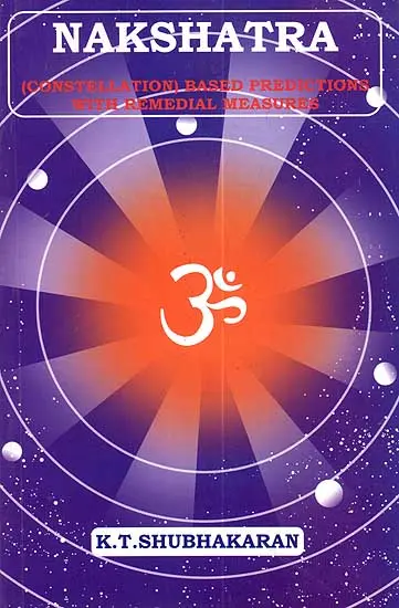 Nakshatra (Constellation) Based Predictions (With Remedial Measures)