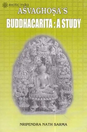 Asvaghosa’s Buddhacarita: A Study