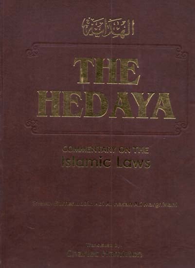 The Hedaya (Commentary on The Islamic Laws)