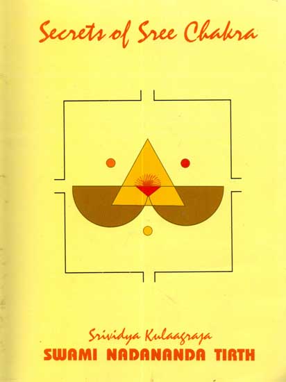 Secrets of Sree Chakra (Sanskrit Text with Transliteration and English Translation)