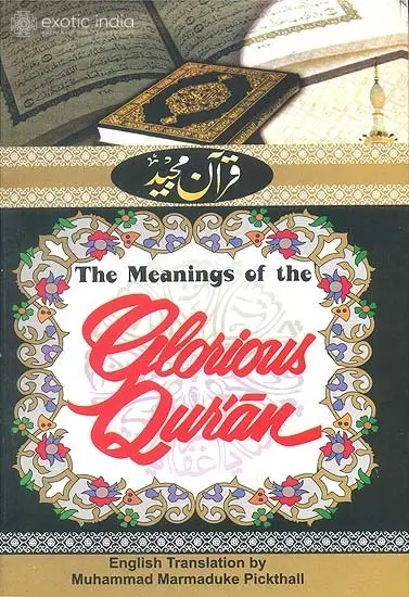 The Meaning of The Glorious Qur’an