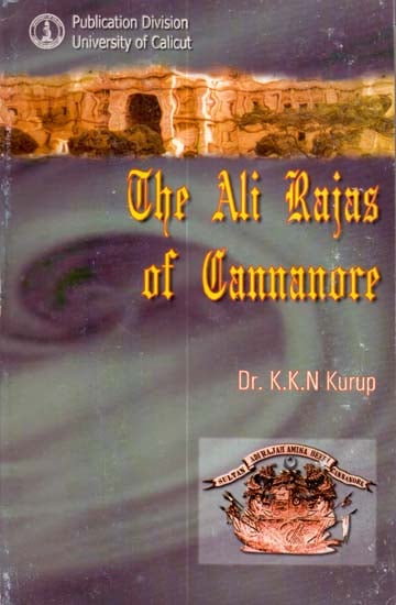 The Ali Rajas of Cannanore (An Old and Rare Book)