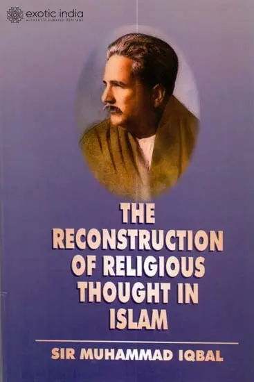 The Reconstruction of Religious Thought in Islam