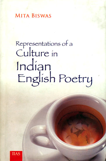 Representations of a Culture in Indian English Poetry