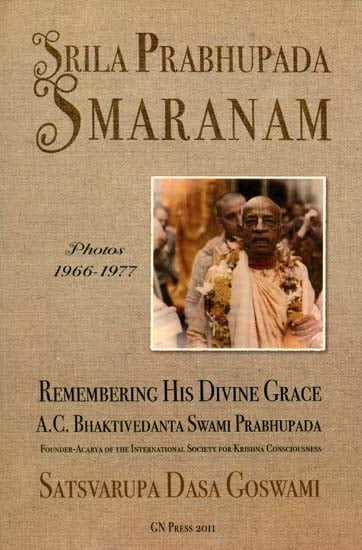 Srila Prabhupada Smaranam (Remembering His Divine Grace A.C. Bhaktivedanta Swami Prabhupada)