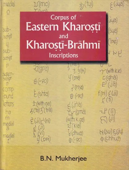 Corpus of Eastern Kharosti and Kharosti-Brahmi Inscriptions
