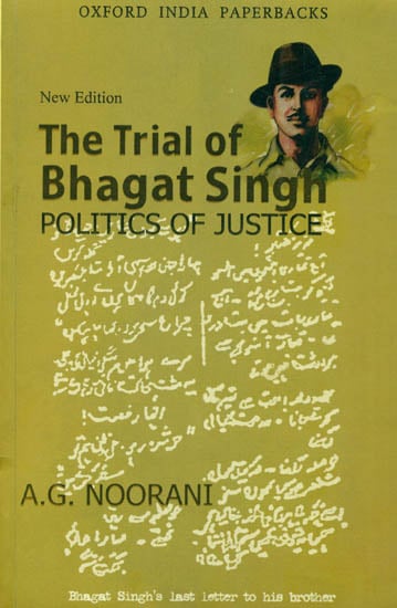 The Trail of Bhagat Singh (Polotics of Justice)