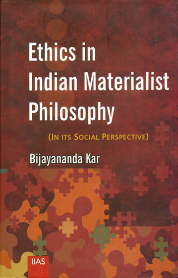Ethics in Indian Materialist Philosophy (In its Social Perspective)