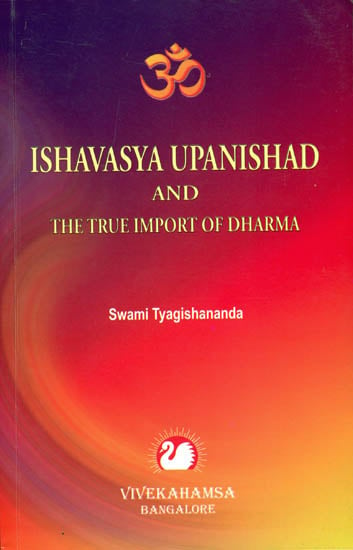 Ishavasya Upanishad and The True Import of Dharma