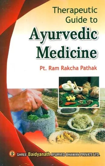 Therapeutic Guide to Ayurvedic Medicine