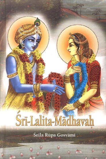 Sri-Lalita-Madhavah "With The Commentary of Visvanatha Cakravarti (Attributed)"