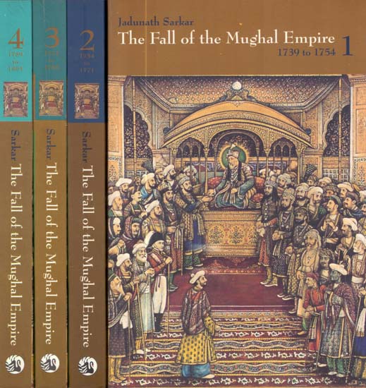The Fall of the Mughal Empire (Set of 4 Volumes)