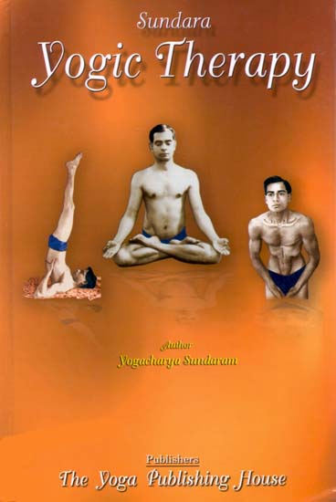 Yogic Therapy or Marvels of Yogic Cure