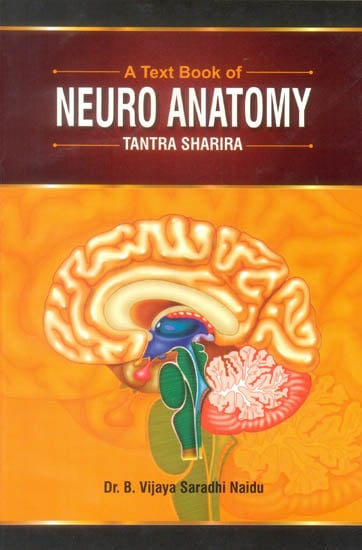 A Text Book of Neuro Anatomy (Tantra Sharira)