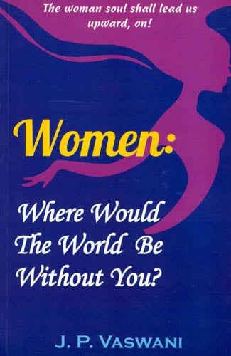 Women (Where Would The World be Without You?)