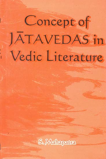 Concept of Jatavedas in Vedic Literature