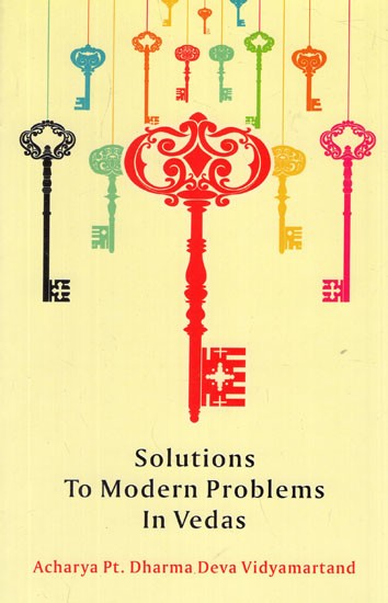 Solutions to Modern Problems in Vedas