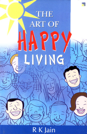 The Art of Happy Living