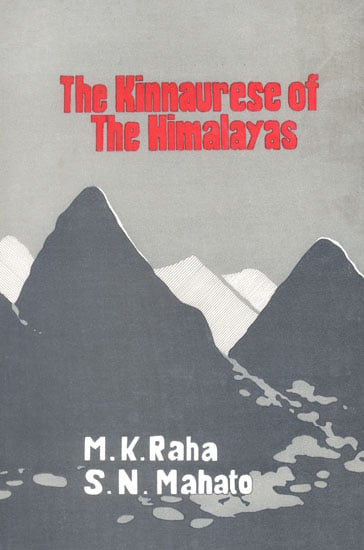 The Kinnaurese of The Himalayas (An Old and Rare Book)