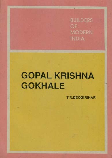 Builders of Modern India: Gopal Krishna Gokhale