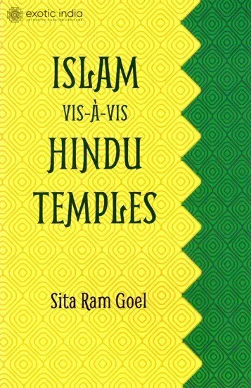 Islam Vis-A-Vis Hindu Temples