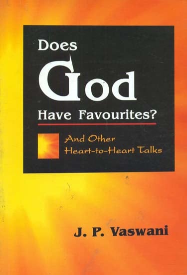 Does God Have Favourites? (And Other Heart-to-Heart Talks)