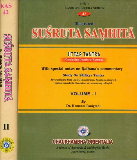Susruta Samhita: Uttara Tantra (Concluding Doctrine of Susruta) (Set of 2 Volumes)