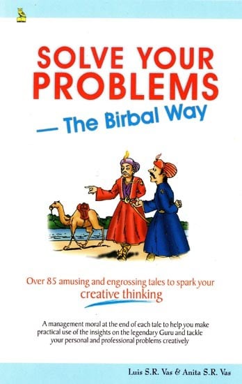 Solve Your Problems - The Birbal Way (With CD)