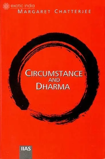 Circumstance and Dharma