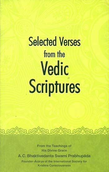 Selected Verses from The Vedic Scriptures