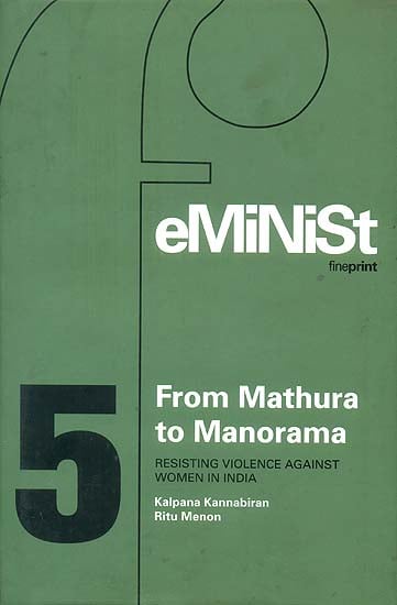 From Mathura to Manorama (Resisting Violence Against Women in India)