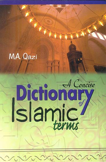 A Concise Dictionary of Islamic Terms
