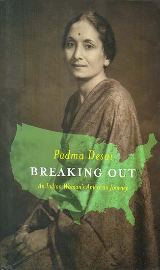 Breaking Out (An Indian Woman’s American Journey)