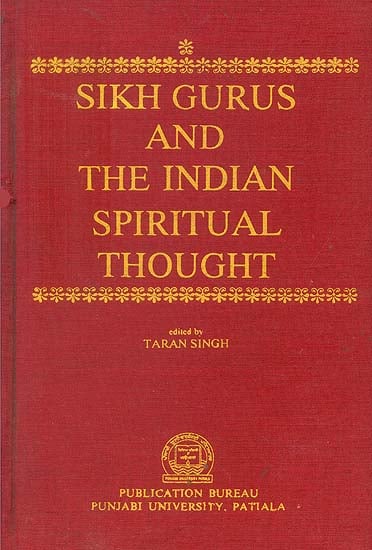 Sikh Gurus and The Indian Spiritual Thought