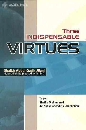 Three Indispensable Virtues