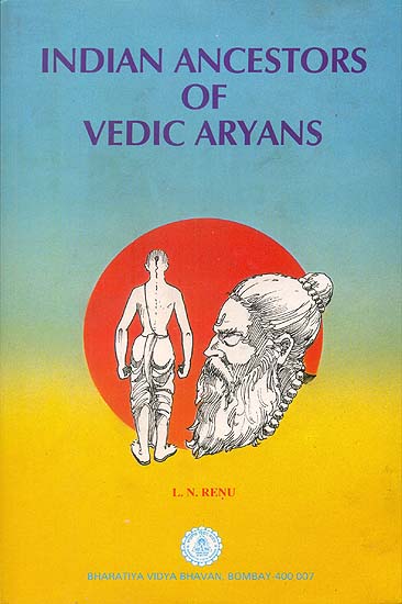 Indian Ancestors of Vedic Aryans An Old And Rare Book