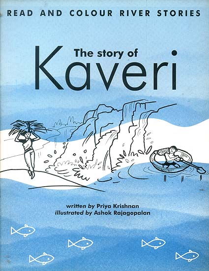 The Story of Kaveri (Read and Colour River Stories)