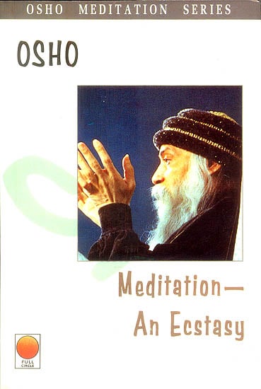 Meditation-  An Ecstasy