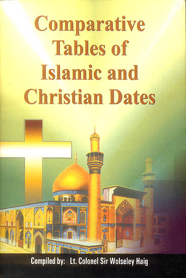 Comparative Tables of Islamic and Christian Dates