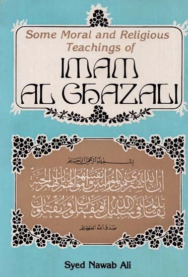 Some Moral and Religious Teaching of Al- Ghazzali