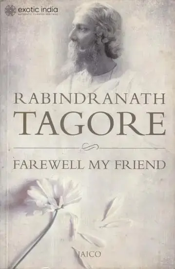 Farewell My Friend (Rabindranath Tagore)