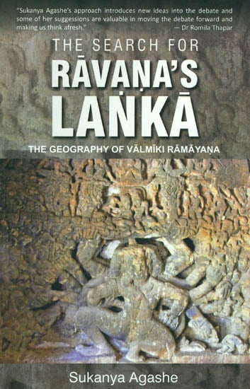 The Search for Ravana's Lanka (The Geography of Valmiki Ramayana)