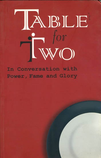 Table for Two (In Conversation with Power, Fame and Glory)