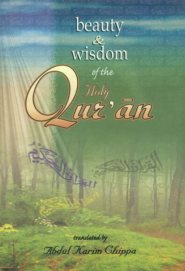 Beauty and Wisdom of The Holy Qur'an
